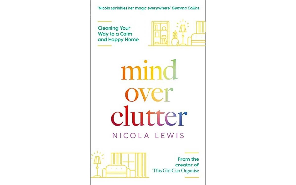 Mind Over Clutter - Nicola Lewis [Tóm tắt]
